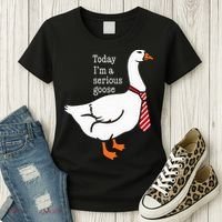 Today IM A Serious Goose Funny Cute Goose Women's T-Shirt thumb 3