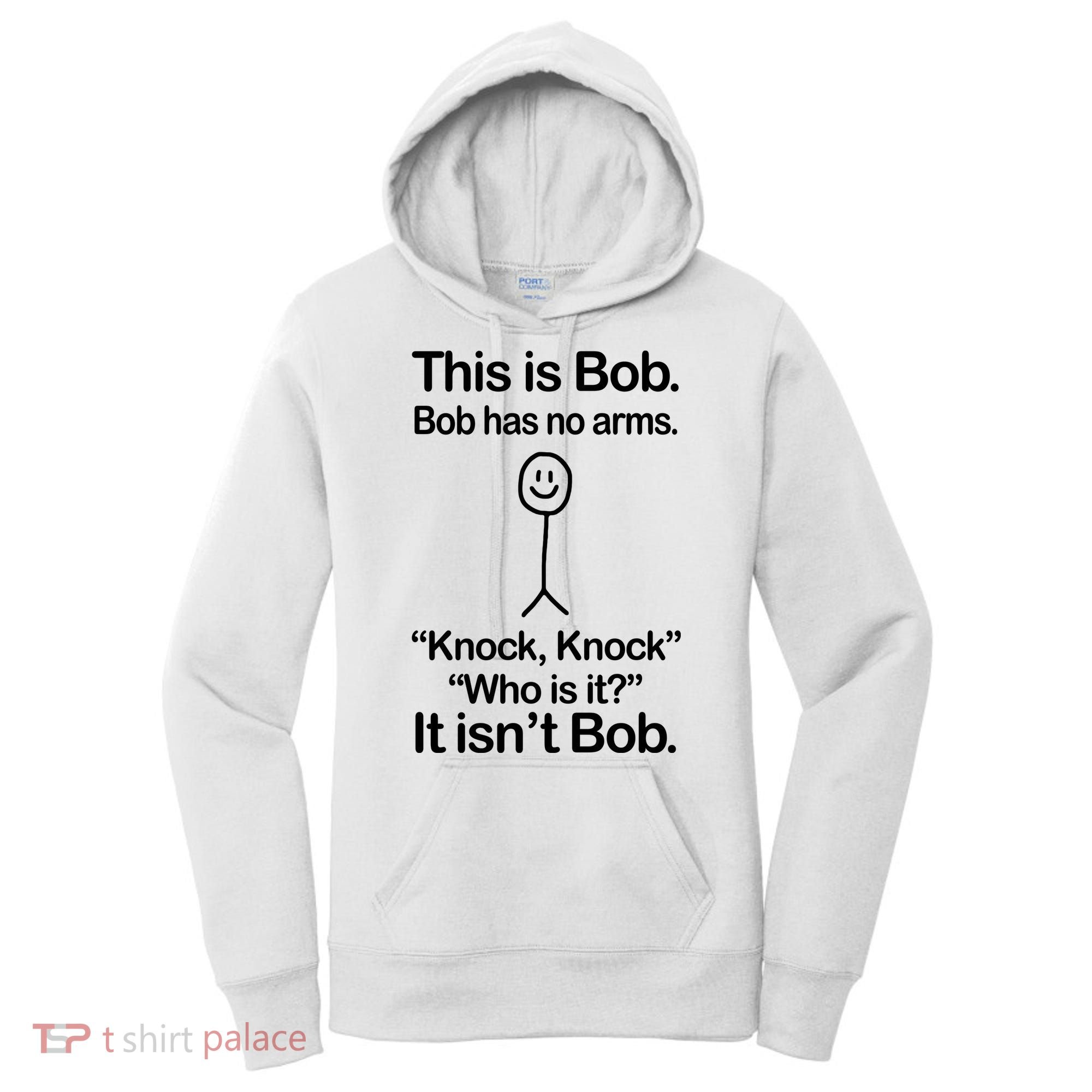 This Is Bob Knock Knock Funny Women's Hoodie