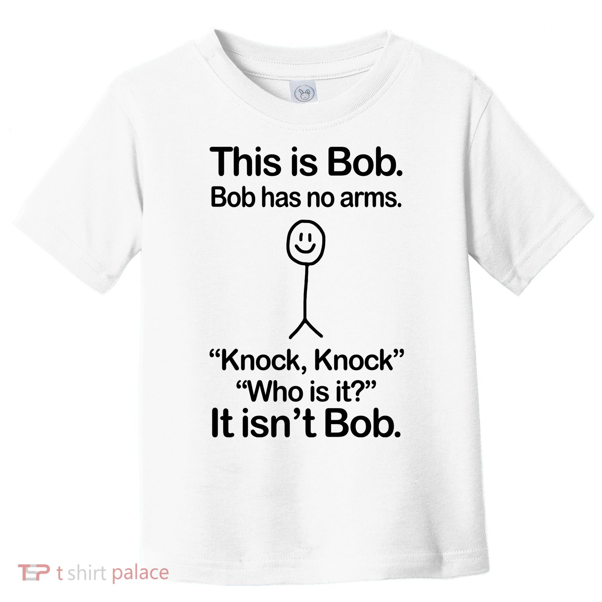 This Is Bob Knock Knock Funny Toddler T-Shirt