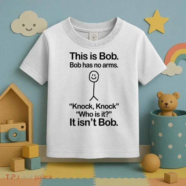 This Is Bob Knock Knock Funny Toddler T-Shirt