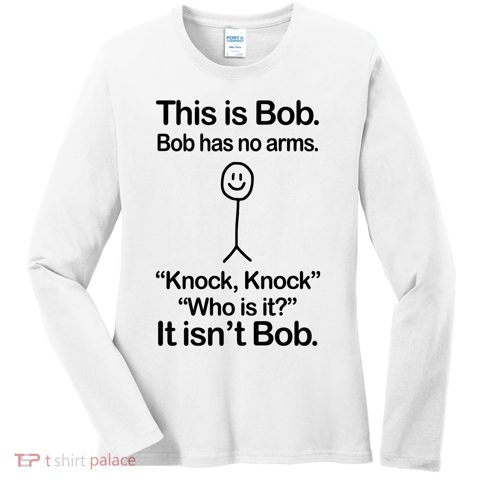 This Is Bob Knock Knock Funny Women's Long Sleeve Shirt