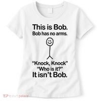 This Is Bob Knock Knock Funny Women's T-Shirt thumb 0