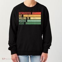Trendy Introverted But Willing To Discuss Jesus Women's Sweatshirt thumb 0