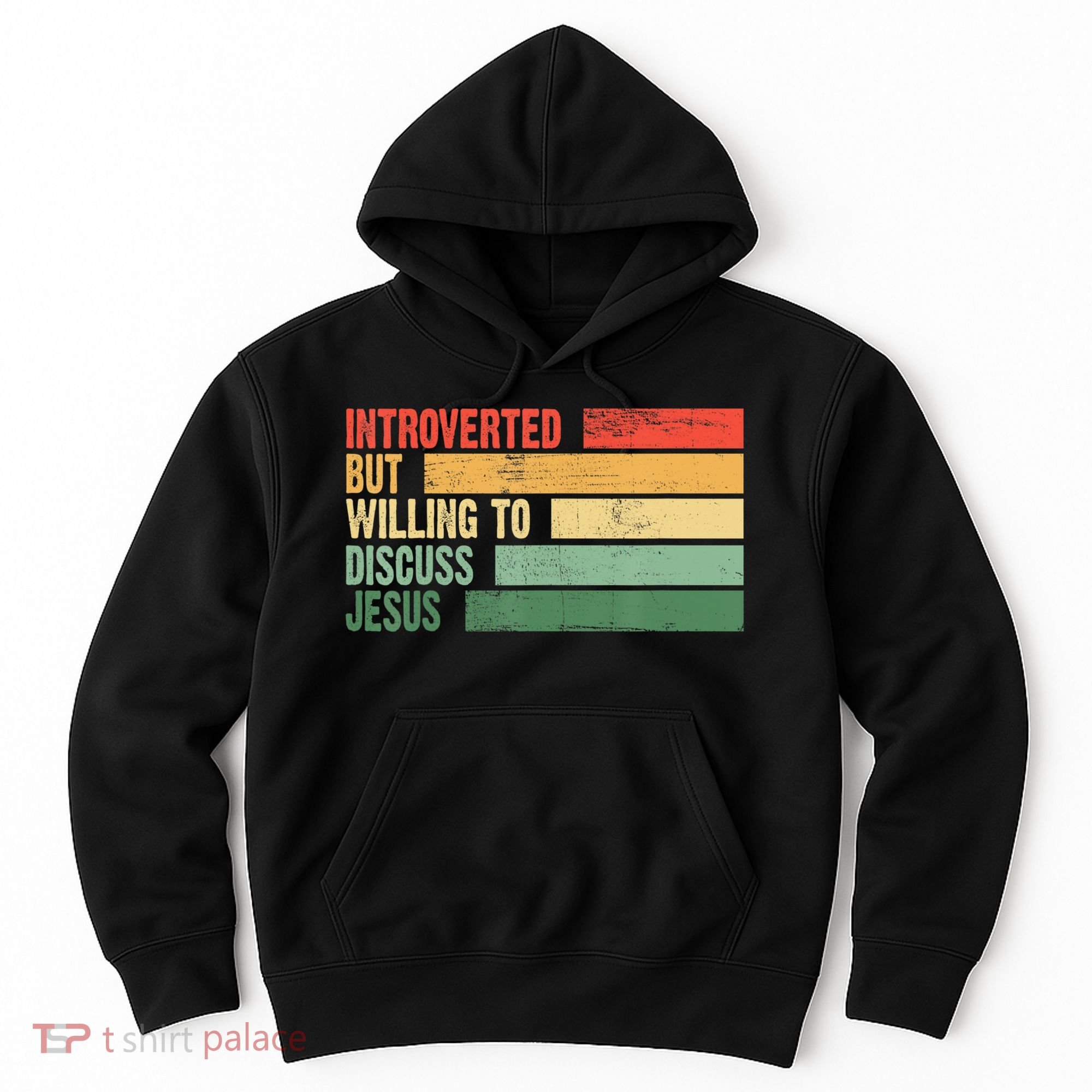 Trendy Introverted But Willing To Discuss Jesus Hoodie