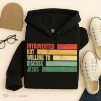 Trendy Introverted But Willing To Discuss Jesus Hoodie thumb 4