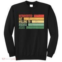 Trendy Introverted But Willing To Discuss Jesus Sweatshirt thumb 0