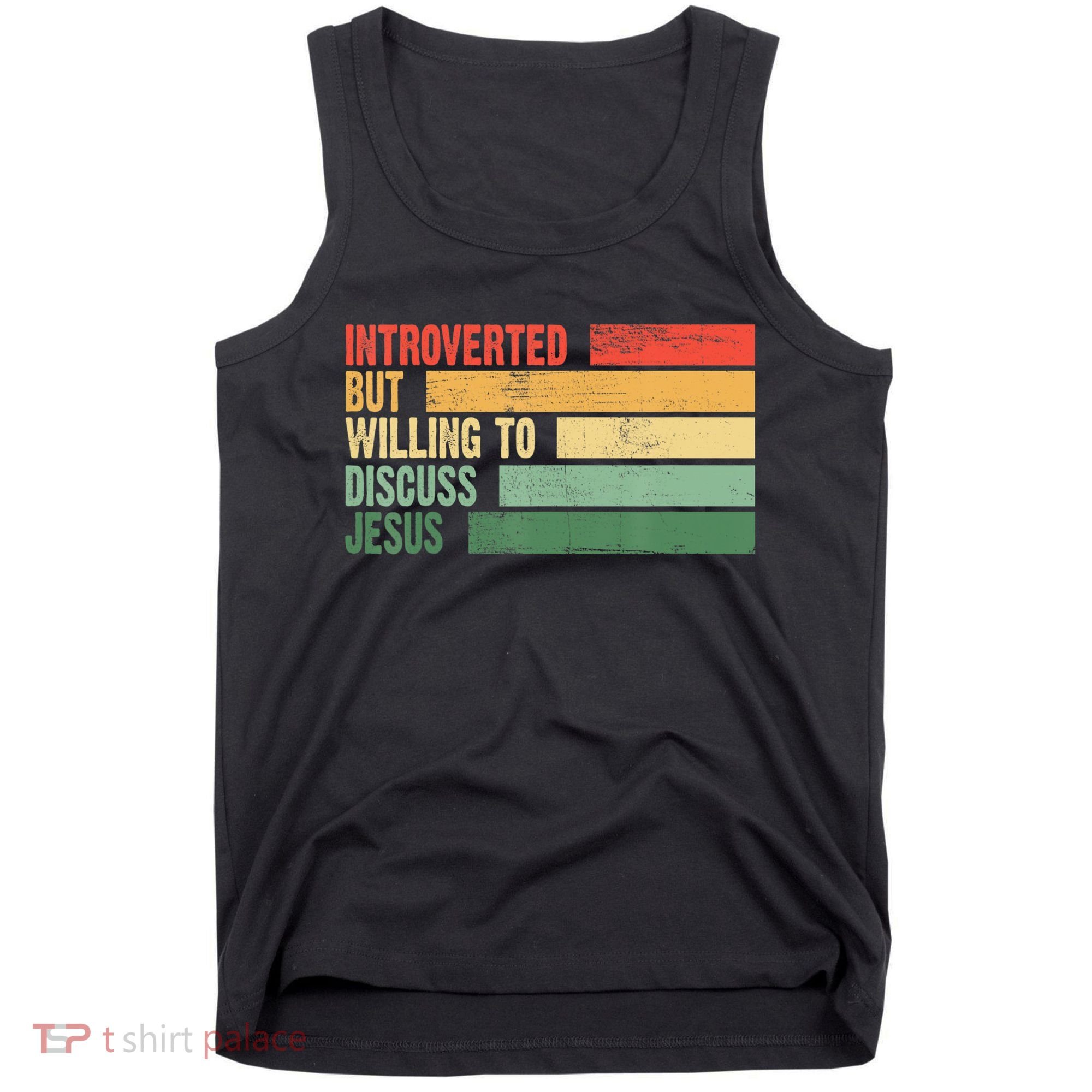 Trendy Introverted But Willing To Discuss Jesus Tank Top