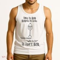This Is Bob No Arms Knock Knock Stickman Joke Funny Tank Top thumb 3