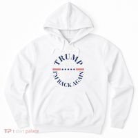 Trump IM Back Again Hoodie thumb 0