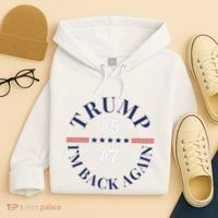 Trump IM Back Again Hoodie thumb 4