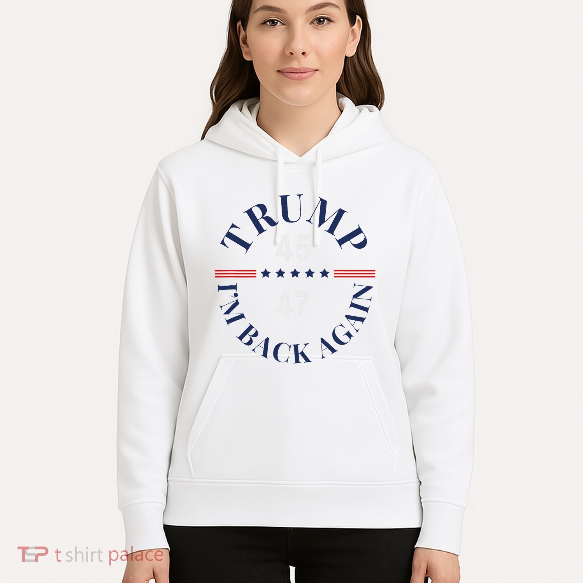 Trump IM Back Again Hoodie