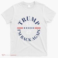 Trump IM Back Again T-Shirt thumb 0