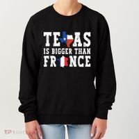 Texas Is Bigger Than France Funny Saying Cool Gift Women's Sweatshirt thumb 0
