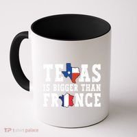 Texas Is Bigger Than France Funny Saying Cool Gift Coffee Mug thumb 0