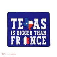 Texas Is Bigger Than France Funny Saying Cool Gift Mousepad thumb 0