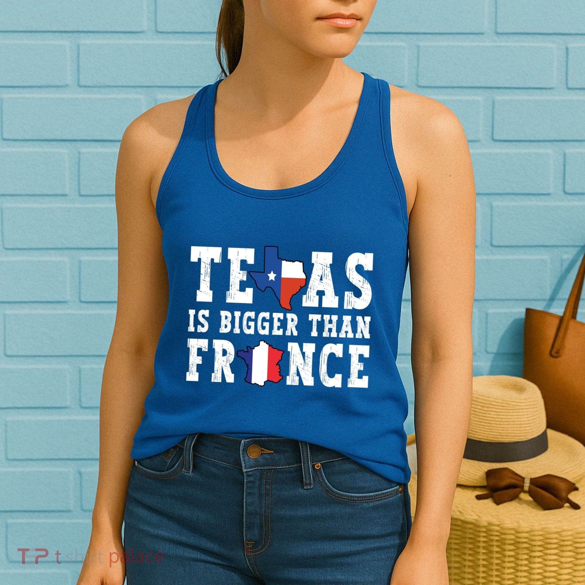 Texas Is Bigger Than France Funny Saying Cool Gift Women's Tank Top