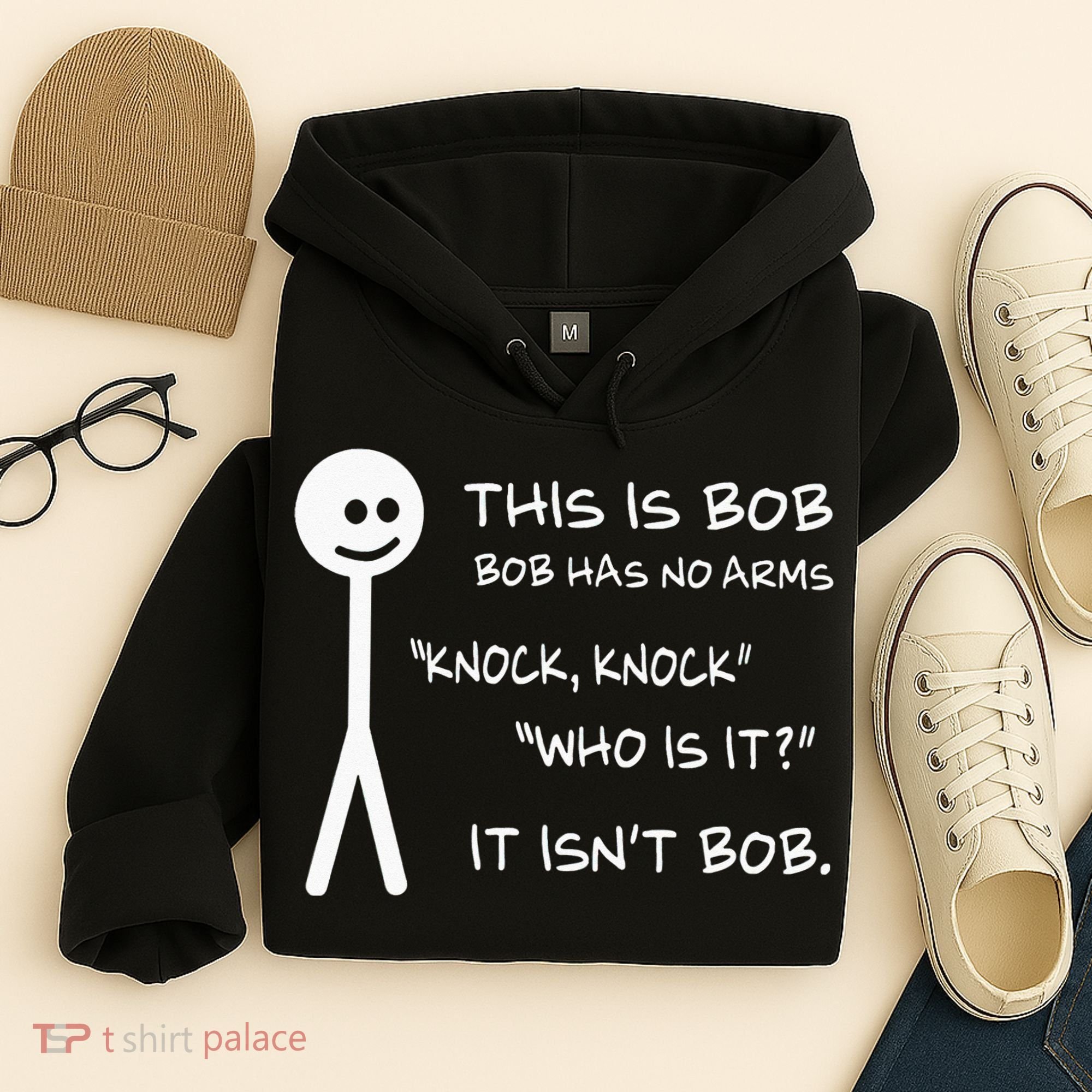 This Is Bob He Has No Arms Funny Knock Knock Sarcastic Humor Hoodie
