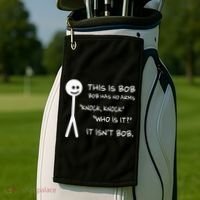This Is Bob He Has No Arms Funny Knock Knock Sarcastic Humor Golf Towel thumb 2