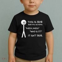 This Is Bob He Has No Arms Funny Knock Knock Sarcastic Humor Toddler T-Shirt thumb 2