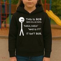 This Is Bob He Has No Arms Funny Knock Knock Sarcastic Humor Kids Hoodie thumb 3