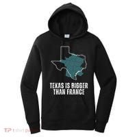 Texas Is Bigger Than France And Armed Funny Usa Women's Hoodie thumb 0