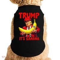 Trump ItS Banana Funny Meme Doggie Tank thumb 0