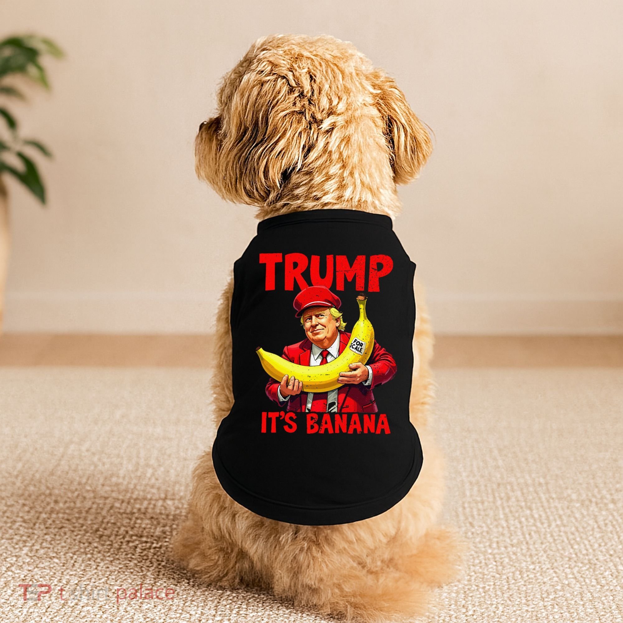 Trump ItS Banana Funny Meme Doggie Tank