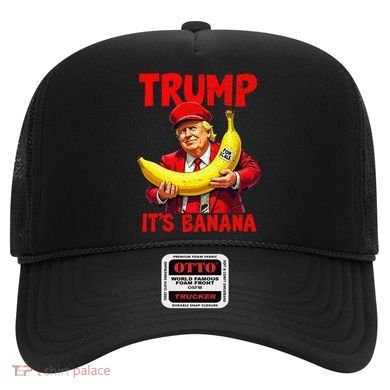 Trump ItS Banana Funny Meme Hat