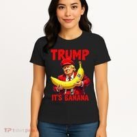 Trump ItS Banana Funny Meme Women's T-Shirt thumb 4