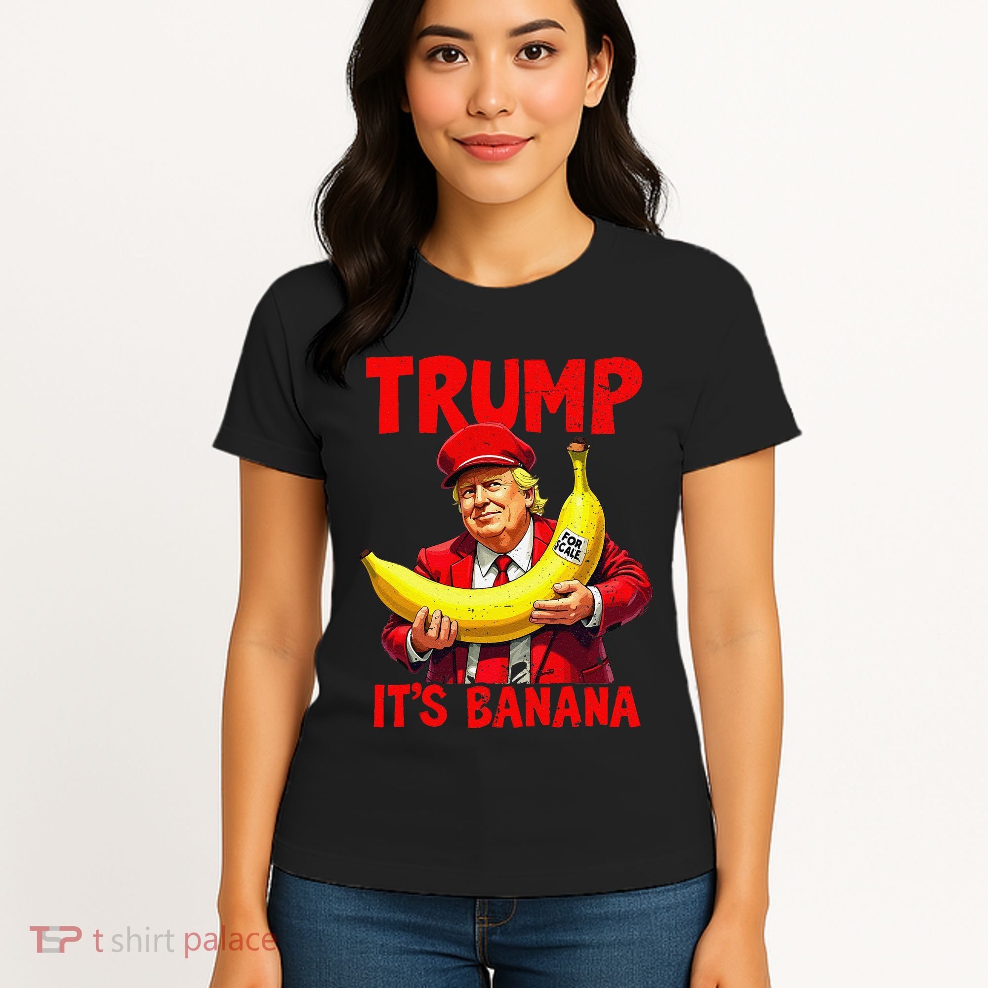 Trump ItS Banana Funny Meme Women's T-Shirt