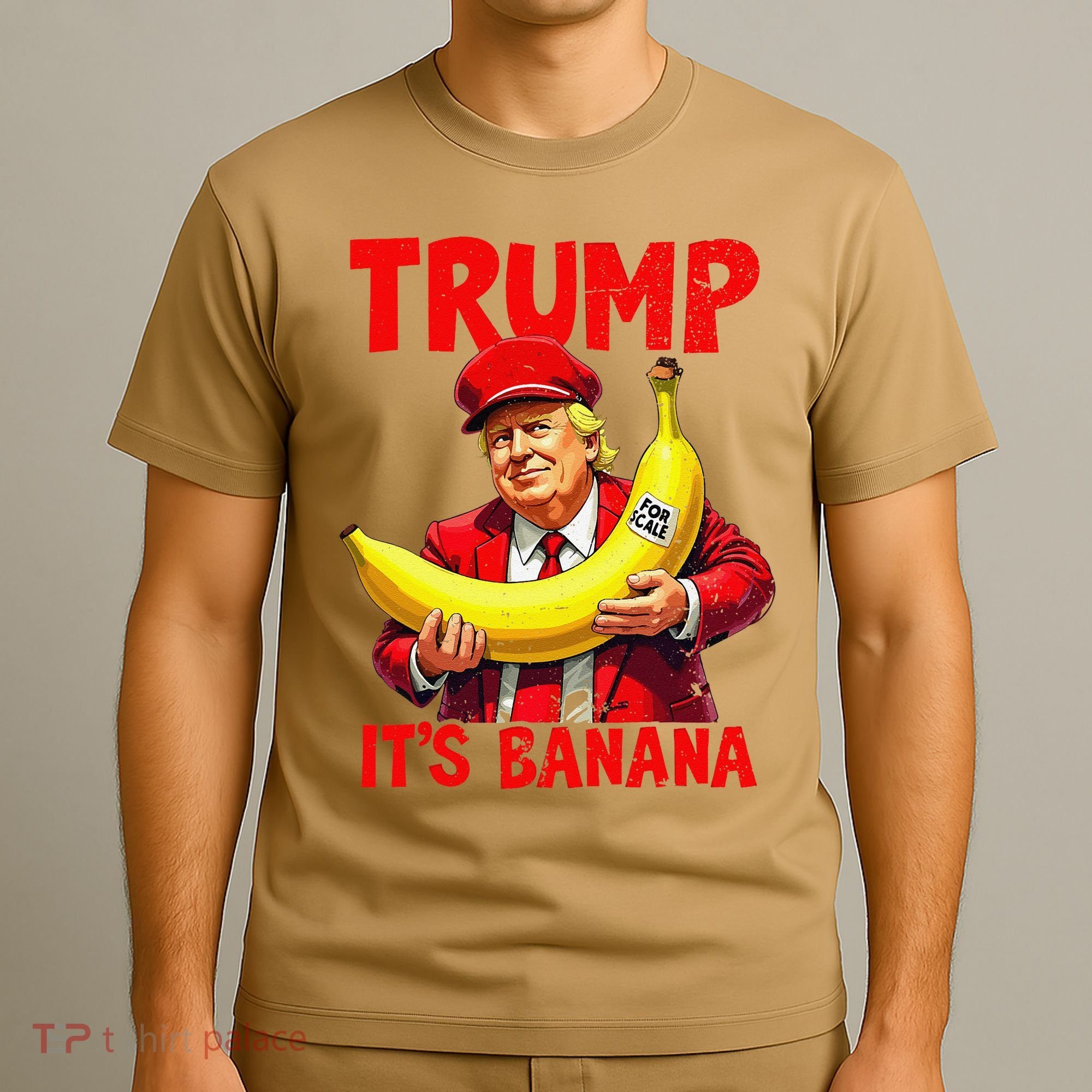 Trump ItS Banana Funny Meme T-Shirt