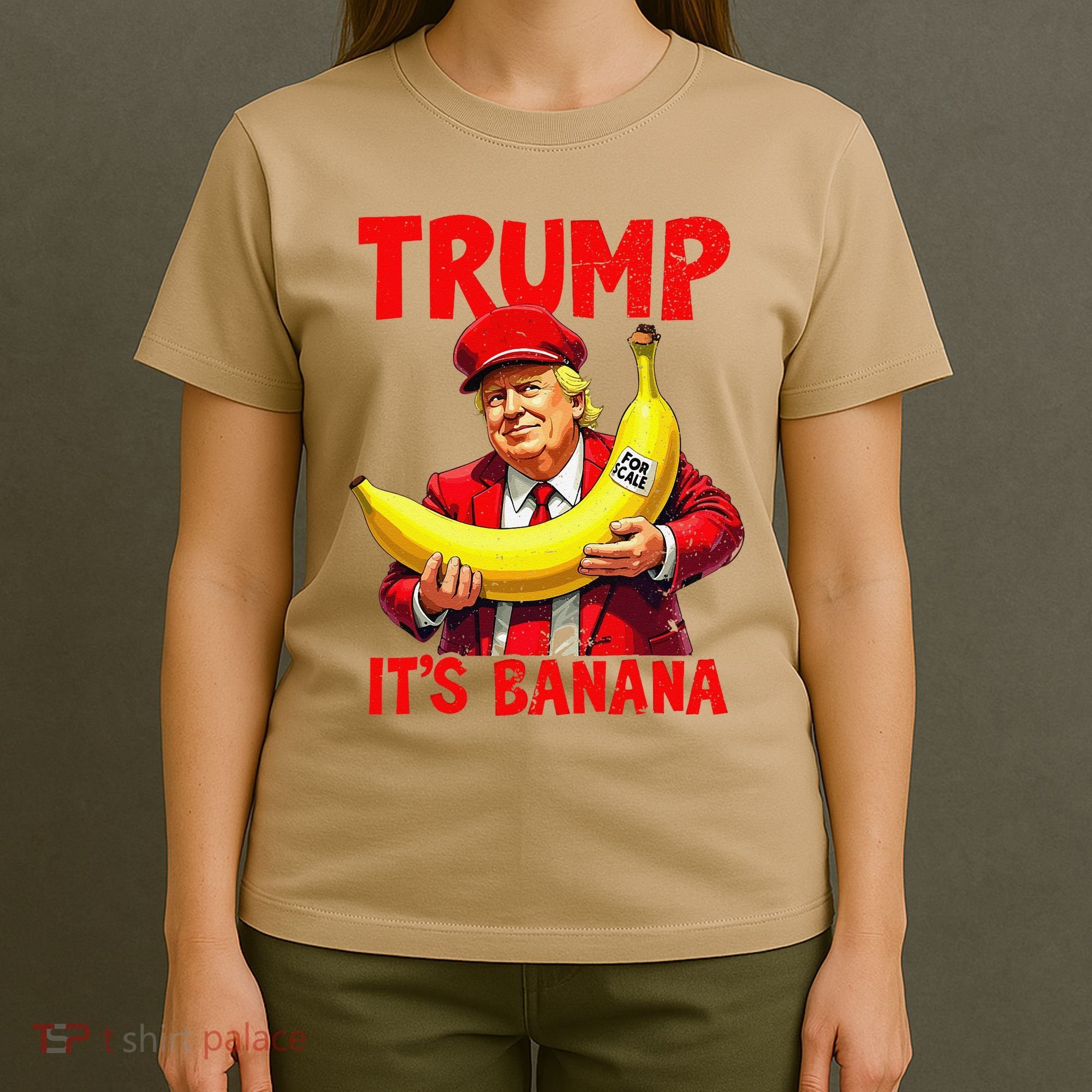 Trump ItS Banana Funny Meme T-Shirt