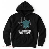 Texas Is Bigger Than France And Armed Funny Usa Hoodie thumb 0