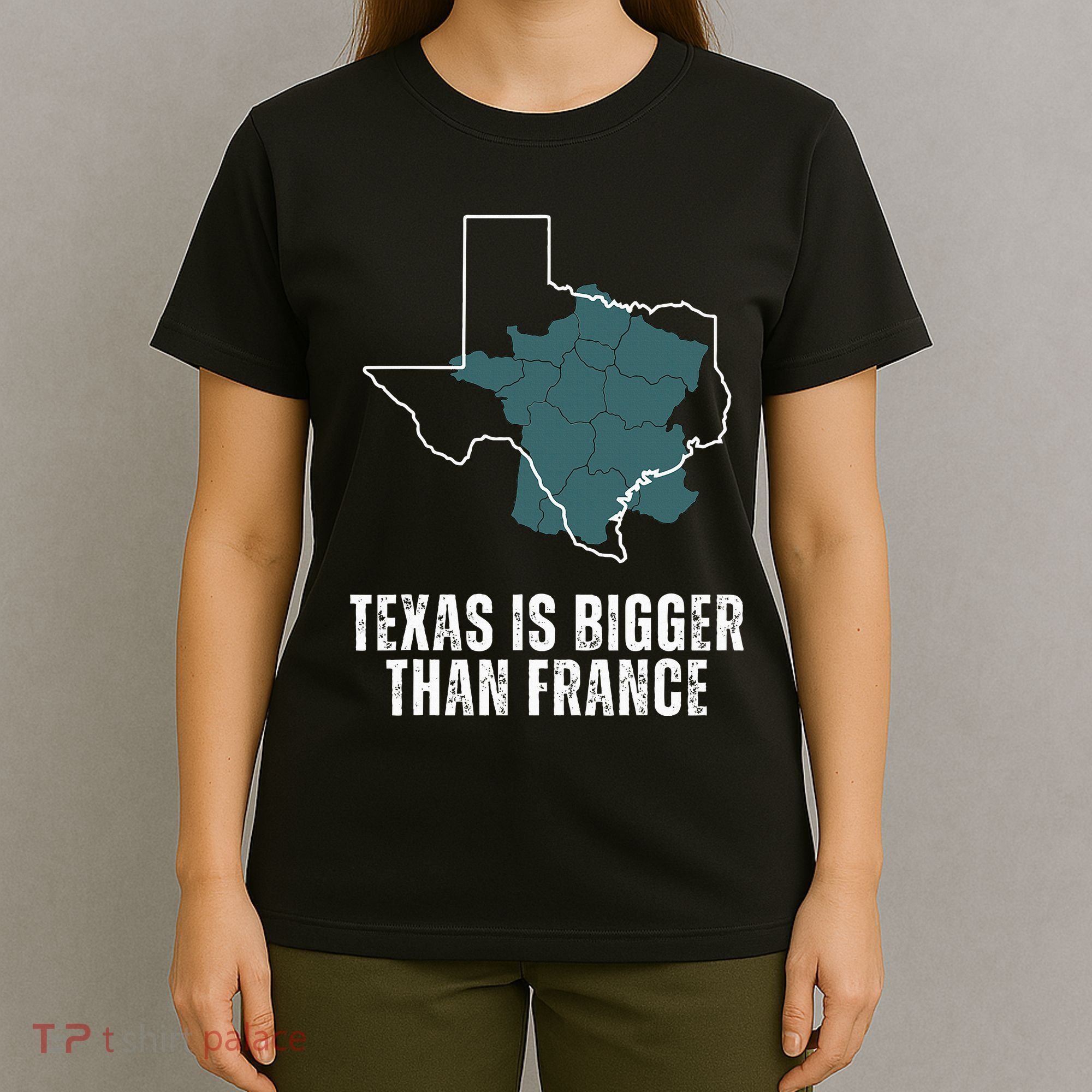 Texas Is Bigger Than France And Armed Funny Usa T-Shirt