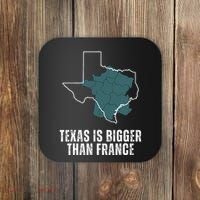 Texas Is Bigger Than France And Armed Funny Usa Coaster thumb 0