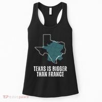Texas Is Bigger Than France And Armed Funny Usa Women's Tank Top thumb 0