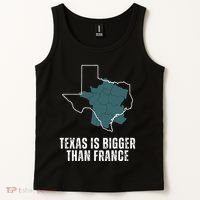 Texas Is Bigger Than France And Armed Funny Usa Tank Top thumb 2