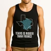Texas Is Bigger Than France And Armed Funny Usa Tank Top thumb 3