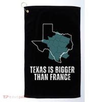 Texas Is Bigger Than France And Armed Funny Usa Golf Towel thumb 0