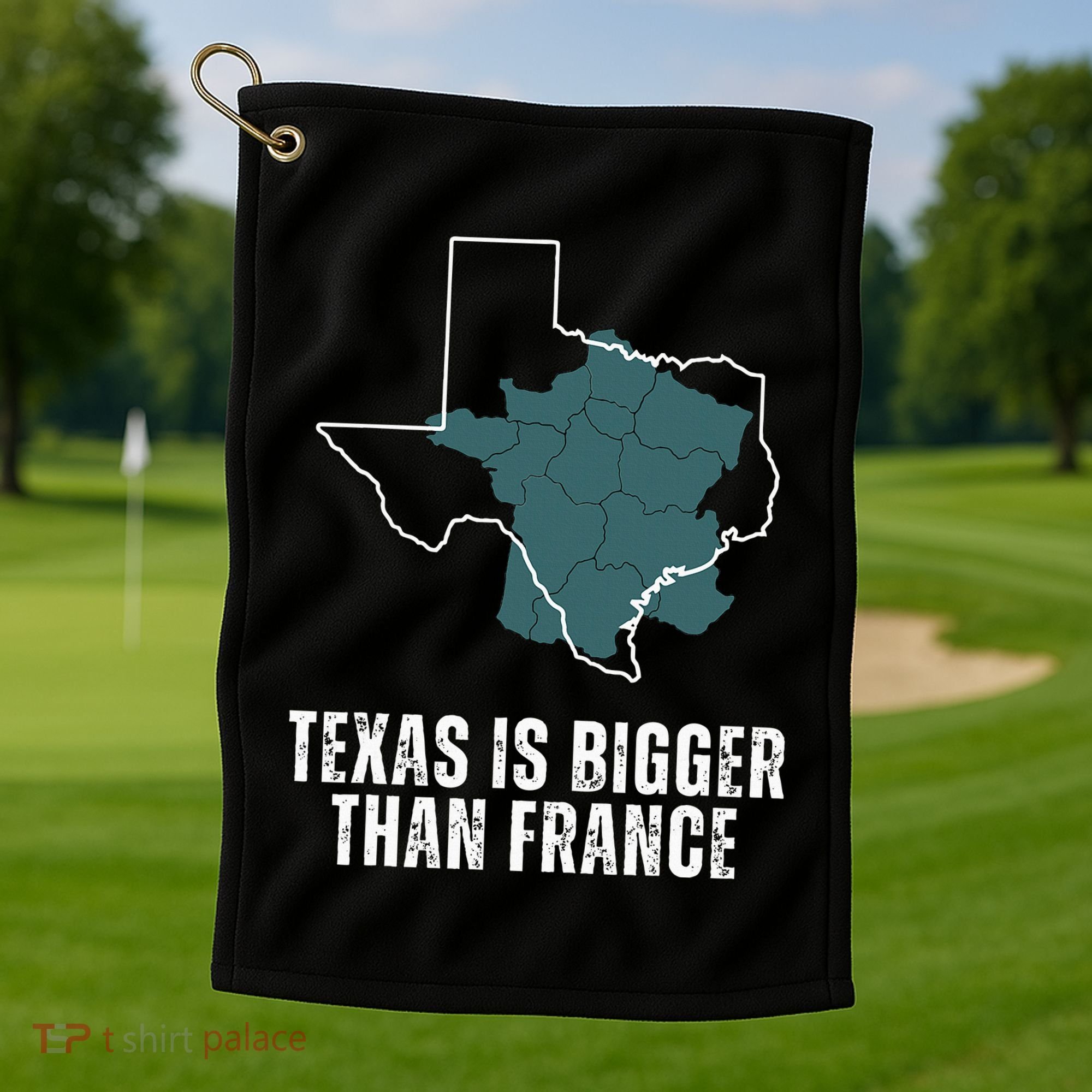 Texas Is Bigger Than France And Armed Funny Usa Golf Towel