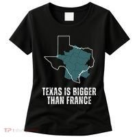 Texas Is Bigger Than France And Armed Funny Usa Women's T-Shirt thumb 0