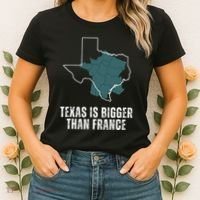Texas Is Bigger Than France And Armed Funny Usa Women's T-Shirt thumb 2