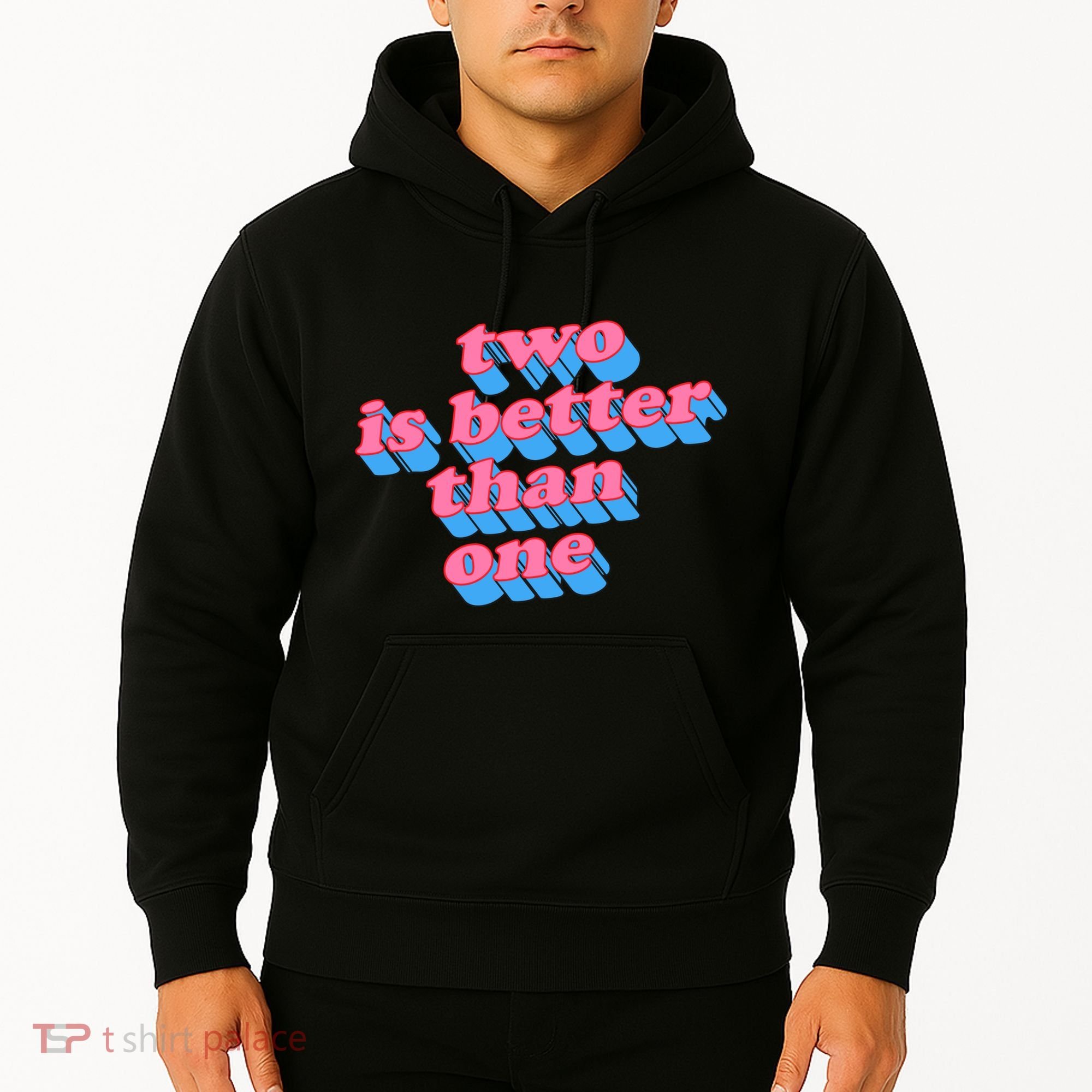 Two Is Better Than One Valentine Hoodie