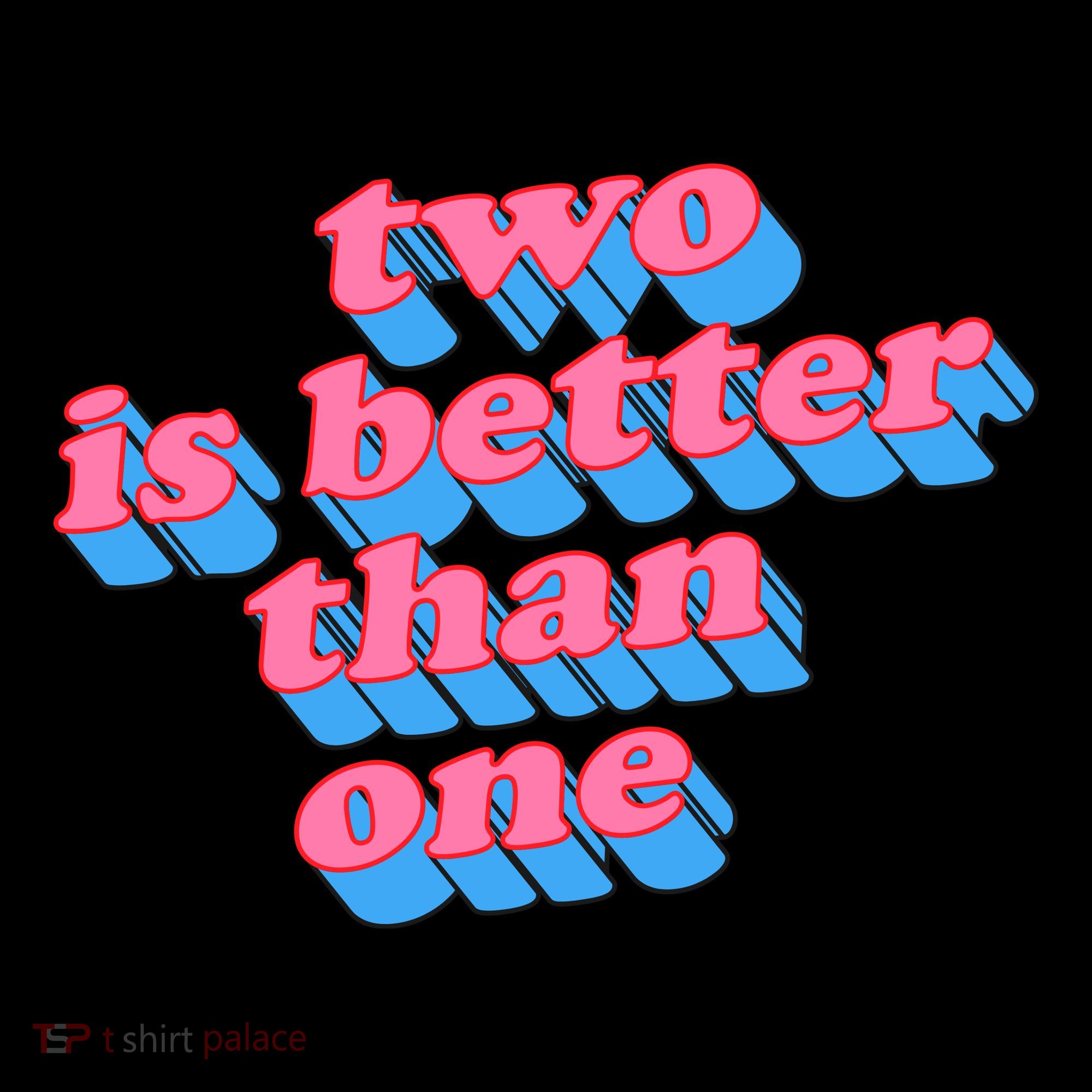 Two Is Better Than One Valentine Hoodie