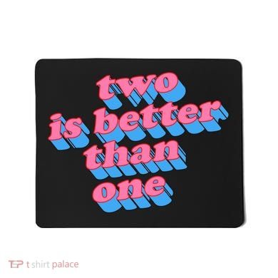 Two Is Better Than One Valentine Mousepad