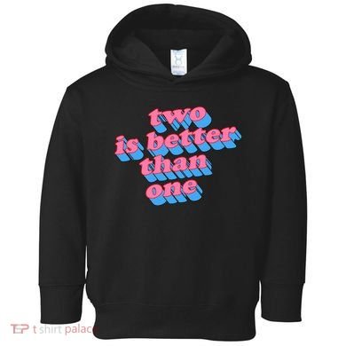 Two Is Better Than One Valentine Toddler Hoodie