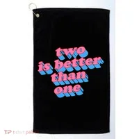 Two Is Better Than One Valentine Golf Towel thumb 0