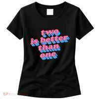 Two Is Better Than One Valentine Women's T-Shirt thumb 0