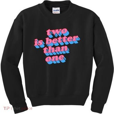 Two Is Better Than One Valentine Kids Sweatshirt