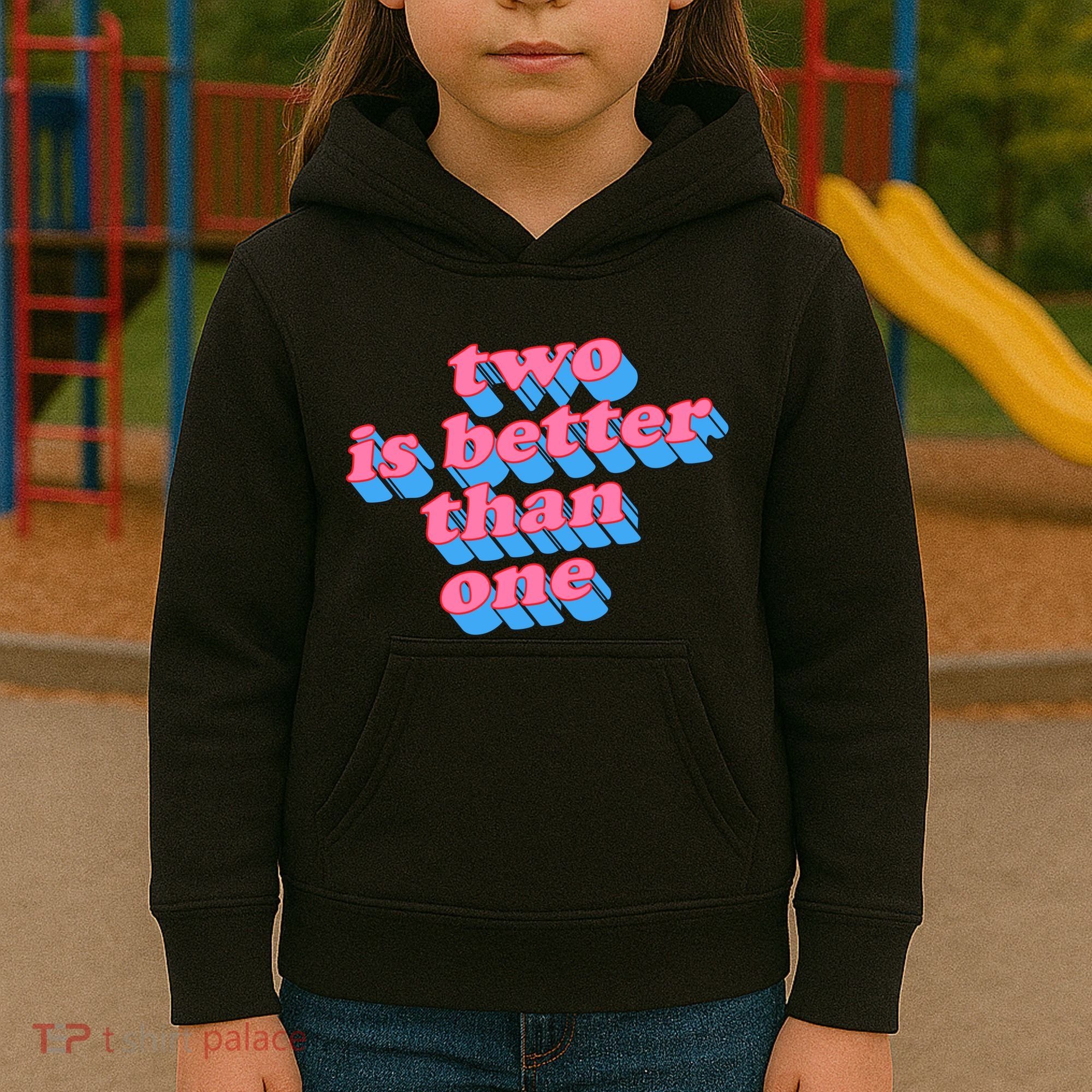 Two Is Better Than One Valentine Kids Hoodie